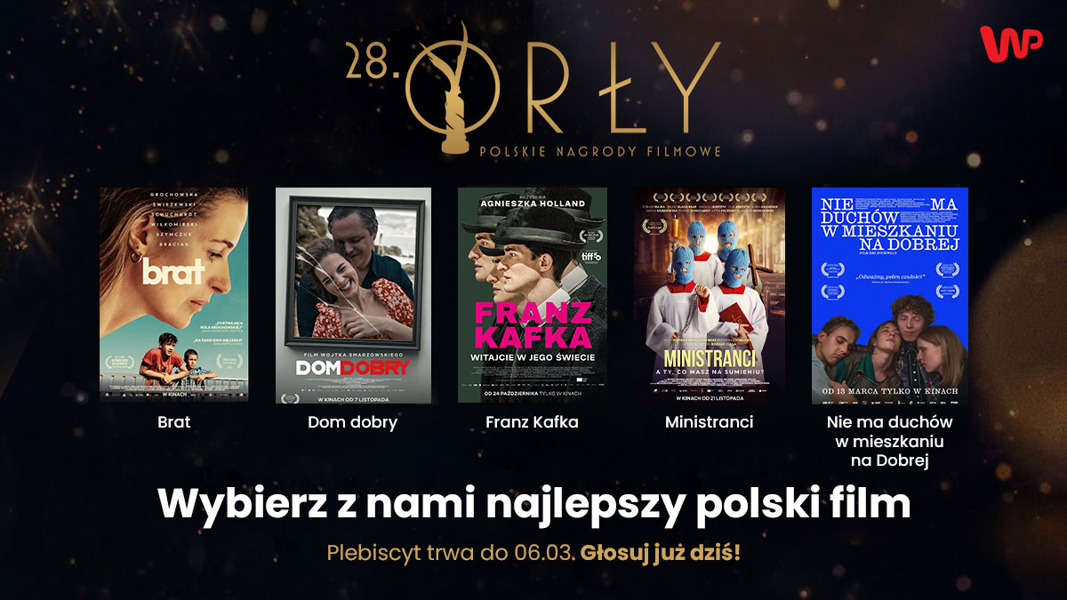 28. Orły • POLSKIE NAGRODY FILMOWE • Wybierz z nami najlepszy polski film • Plebiscyt trwa do 6 marca. Głosuj już dziś!